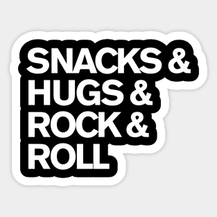 Snacks & Hugs & Rock N Roll Sticker